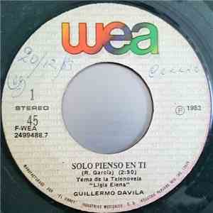 Guillermo Davila - Solo Pienso En Ti / Nunca Dejes de Soñar