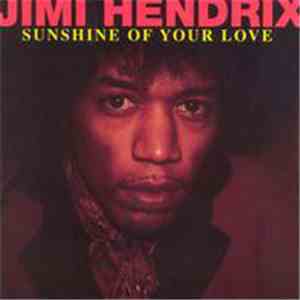Jimi Hendrix - Sunshine Of Your Love