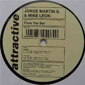 Jorge Martin S. & Mike Leon  - From The Star