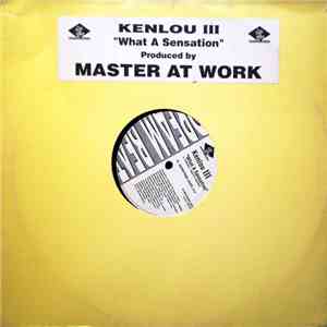 Kenlou III - What A Sensation