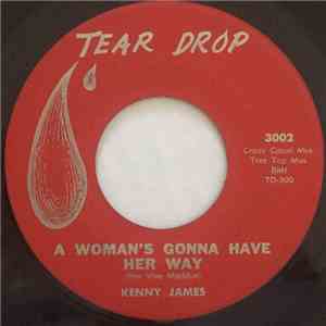 Kenny James  - A Woman's Gotta Have Her Way / Please Mr. Sandman