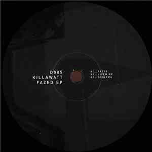 Killawatt  - Fazed EP