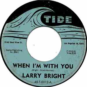 Larry Bright  - (I'm A) Mojo Man / When I'm With You