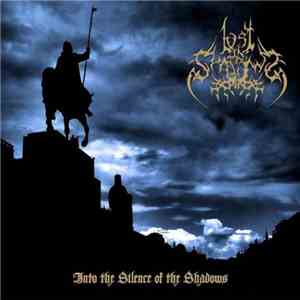 Lost In The Shadows - Into The Silence Of The Shadows