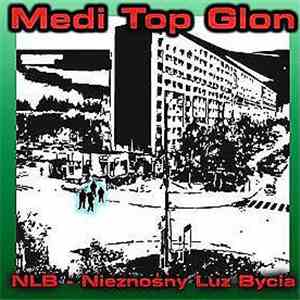 Medi Top Glon - NLB - Nieznośny Luz Bycia