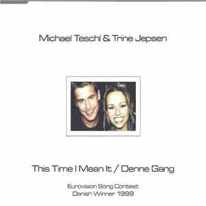 Michael Teschl & Trine Jepsen - This Time I Mean It / Denne Gang