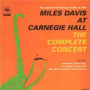Miles Davis - Miles Davis At Carnegie Hall - The Complete Concert