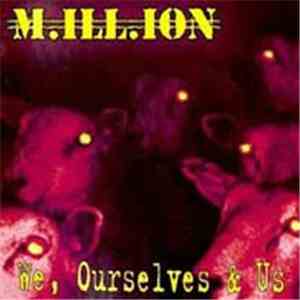 M.Ill.Ion - We, Ourselves & Us
