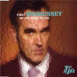 Morrissey - First Of The Gang To Die