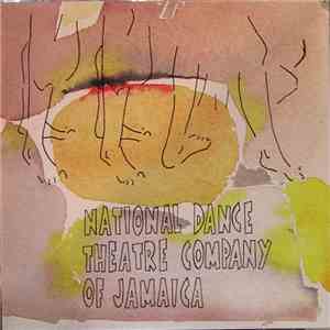 National Dance Theatre Company Of Jamaica - National Dance Theatre Company Of Jamaica