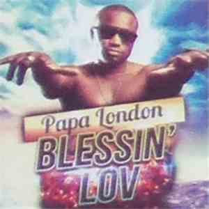 Papa London - Blessin' Lov