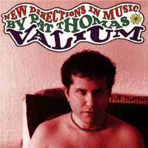 Pat Thomas - New Directions In Music By Pat Thomas: Valium