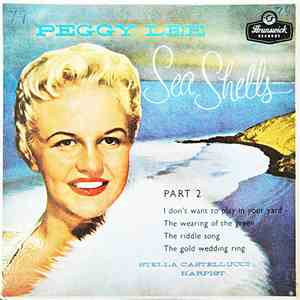 Peggy Lee - Sea Shells - Part 2