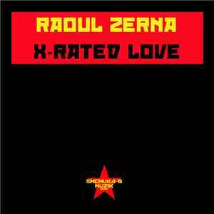 Raoul Zerna - X-Rated Love