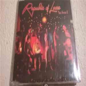 Republic of Loose - You Know It