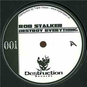 Rob Stalker - Destroy Everything