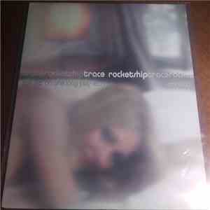 Rocketship / Trace  - Split E.P. On One Long Play Record