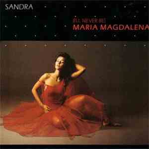 Sandra - (I'll Never Be) Maria Magdalena