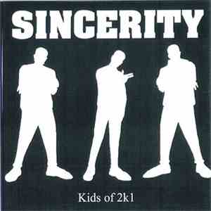 Sincerity - Kids Of 2k1
