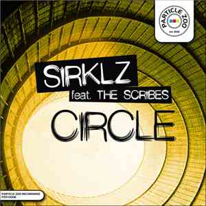 Sirklz feat. The Scribes - Circle