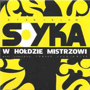 Stanisław Sojka - W Hołdzie Mistrzowi