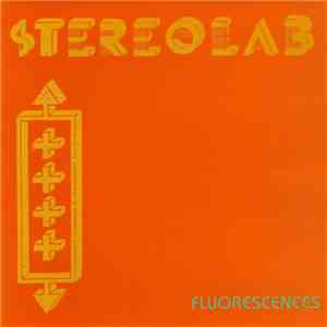 Stereolab - Fluorescences