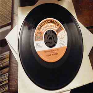 Stevie Wonder - Heaven Help Us All / Signed, Sealed, Delivered