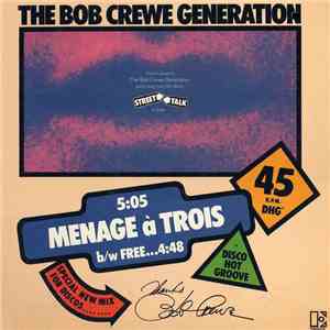 The Bob Crewe Generation - Menage À Trois / Free (Medley)