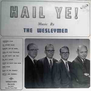 The Wesleymen - Hail Ye!