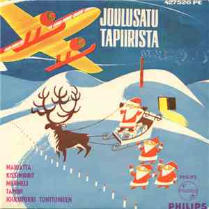 Tuulevi Mattila, Kissimirrit, Murmeli, Raimo Manninen, Hannu Manner, Regina , Arthur Fuhrmannin Tonttuorkesteri - Joulusatu Tapiirista