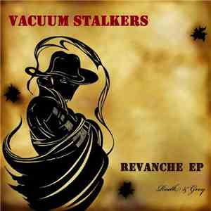 Vacuum Stalkers - Revanche EP