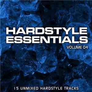 Various - Hardstyle Essentials Volume 04