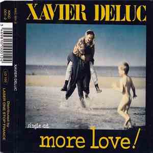 Xavier Deluc - More Love !