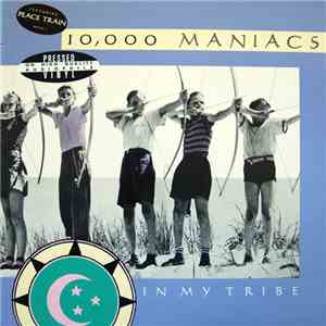 10,000 Maniacs - In My Tribe