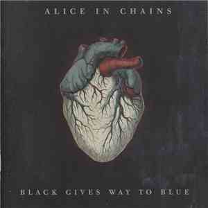 Alice In Chains - Black Gives Way To Blue