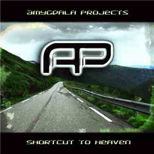 Amygdala Projects - Shortcut To Heaven