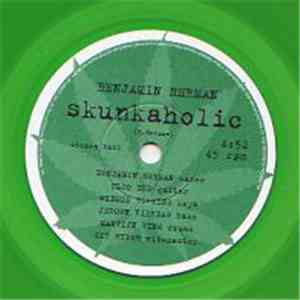 Benjamin Herman - Skunkaholic / Haze