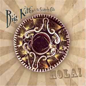 Big Kitty And The Scaredy Cats - Hola !