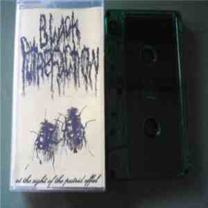 Black Putrefaction - At The Sight Of The Putrid Offal