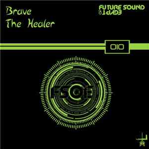 Brave - The Healer