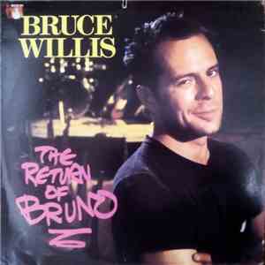 Bruce Willis - The Return Of Bruno