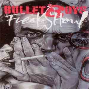 BulletBoys - Freakshow