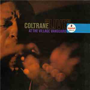 Coltrane - "Live" At The Village Vanguard