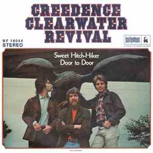 Creedence Clearwater Revival - Sweet Hitch-Hiker / Door To Door