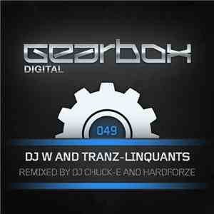 DJ W  And Tranz-Linquants - Remixed