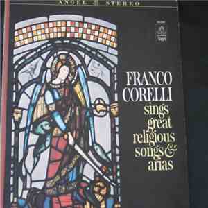 Franco Corelli - Franco Corelli Sings Great Religious Arias