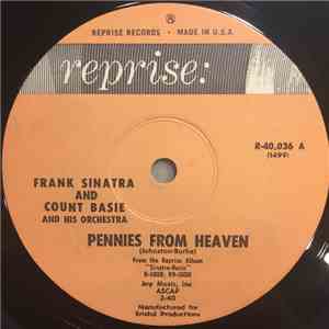 Frank Sinatra and Count Basie And His Orchestra - Pennies From Heaven / Please Be Kind