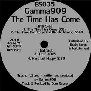 Gamma909 - The Time Has Come
