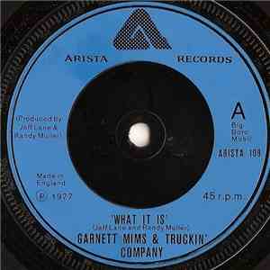 Garnet Mims & Truckin' Company - What It Is