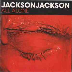 Jacksonjackson - All Alone
